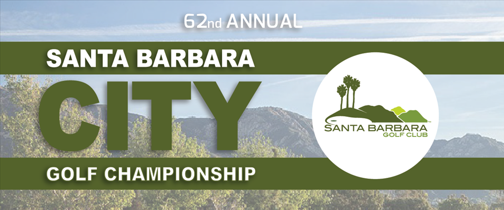 Santa Barbara City Golf Championship headline on image of golf course